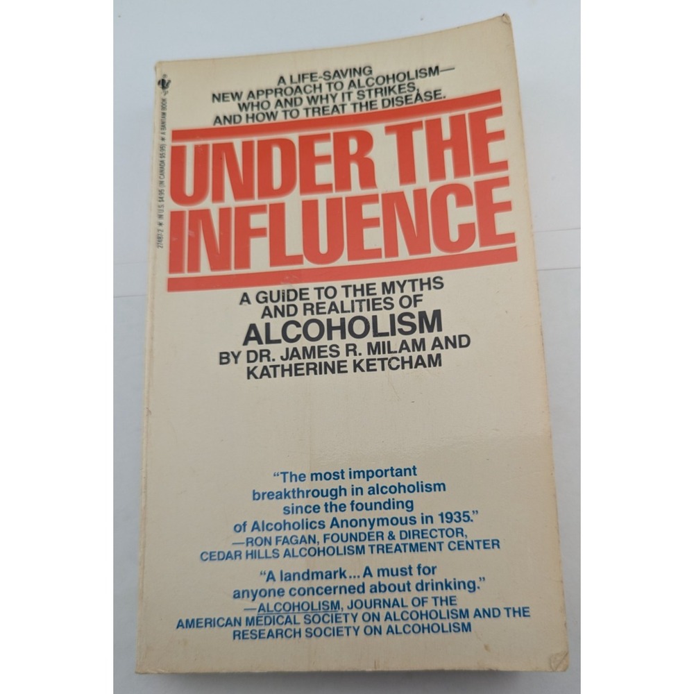 Under the Influence: A Guide to the Myths and Real- 0553274872, paperback, Milam